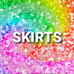 SKIRTS